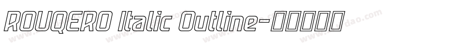 ROUQERO Italic Outline字体转换